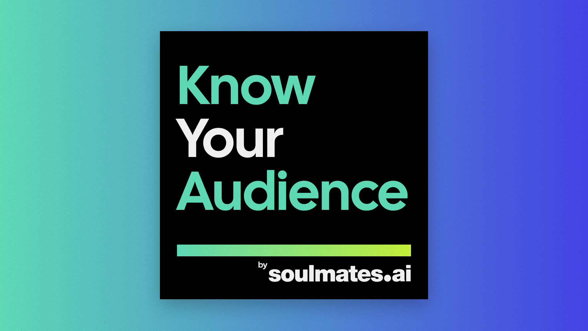Know Your Audience: Episode 9